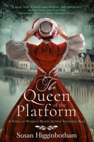 The Queen of the Platform: A Novel of Women's Rights Activist Ernestine Rose 173747493X Book Cover