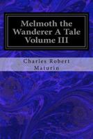Melmoth the wanderer. New ed. from the original text, with a memoir and bibliography of Maturin's works 9356894817 Book Cover
