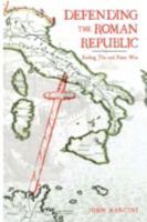 Defending the Roman Republic: Ending the 2nd Punic War 0595511511 Book Cover