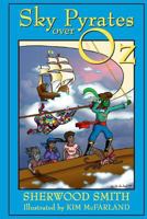 Sky Pyrates Over Oz 1523666668 Book Cover