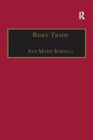 Risky Trade: Infectious Disease in the Era of Global Trade 0754642968 Book Cover