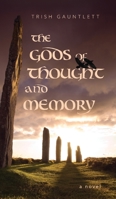 The Gods of Thought and Memory 103910942X Book Cover