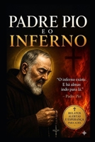 Relatos de Padre Pio - sobre o Inferno (Portuguese Edition) B0F9PZQNV2 Book Cover