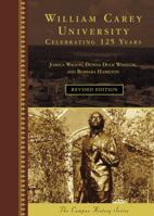 William Carey University: Celebrating 125 Years 1467127043 Book Cover