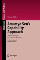 Amartya Sen's Capability Approach: Theoretical Insights and Empirical Applications (Studies in Choice and Welfare) 3540261982 Book Cover