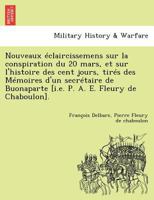 Nouveaux Eclaircissemens Sur La Conspiration V1: Du 20 Mars (1821) 1160214212 Book Cover