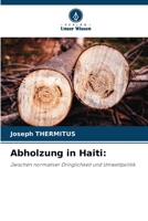Abholzung in Haiti (German Edition) 620984006X Book Cover