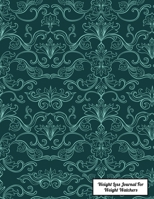 Weight Loss Journal For Weight Watchers: Food Journals For Tracking Meals and Eating Disorder, Letter Size 8.5 x 11,200 Page 1706262795 Book Cover