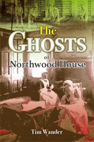 The Ghosts of Northwood House 1789552133 Book Cover
