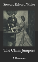 The Claim Jumpers: A Romance 1514794721 Book Cover