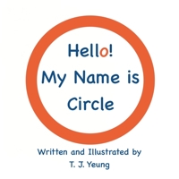 Hello! My Name is Circle 1778080022 Book Cover