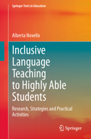 Inclusive Language Teaching to Highly Able Students: Research, Strategies and Practical Activities (Springer Texts in Education) 3031837673 Book Cover