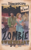 My Zombie Sweetheart B0BFJH9TT5 Book Cover