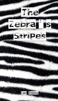 The Zebra's Stripes 9916864438 Book Cover