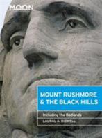 Moon Mount Rushmore & the Black Hills: Including the Badlands 1612382967 Book Cover