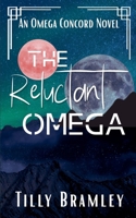 The Reluctant Omega (The Omega Concord) B0H5G5DMT9 Book Cover