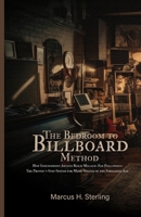 The Bedroom to Billboard Method: How Independent Artists Build Million-Fan Followings The Proven 7-Step System for Music Success in the Streaming Age B0FGHG1VX3 Book Cover