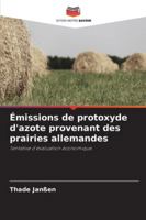 Émissions de protoxyde d'azote provenant des prairies allemandes (French Edition) 6202330260 Book Cover