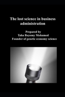 The lost science in business administration B0947PMWG8 Book Cover
