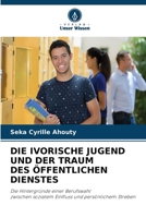 Die Ivorische Jugend Und Der Traum Des Öffentlichen Dienstes 6630160940 Book Cover
