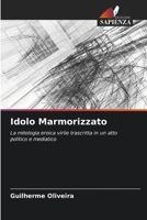 Idolo Marmorizzato (Italian Edition) 6207532767 Book Cover