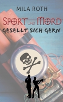 Sport und Mord gesellt sich gern 3750426848 Book Cover