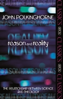 Reason and Reality: The Relationship Between Science and Theology 0281064008 Book Cover