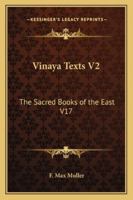 Vinaya Texts V2: The Sacred Books of the East V17 116272014X Book Cover