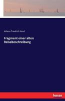 Fragment Einer Alten Reisebeschreibung Des Magisters Sincerus (1773) 3742863657 Book Cover