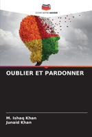 OUBLIER ET PARDONNER (French Edition) 6203633763 Book Cover