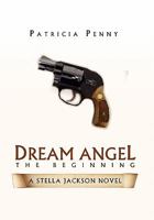 Dream Angel the Beginning 1453511741 Book Cover