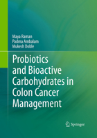 Probiotics and Bioactive Carbohydrates in Colon Cancer Management 8132234103 Book Cover