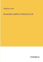 Documents relatifs à l'histoire du Cid 3382718448 Book Cover
