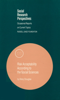 Risk Acceptability According to the Social Sciences (Social Research Perspectives : Occasional Reports on Current Topics, 11) 0415291143 Book Cover