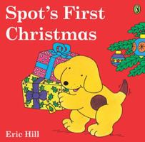 Spot's First Christmas board book (Spot) 0399209638 Book Cover