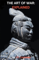 The Art of War: Explained B0CRMZJ57N Book Cover