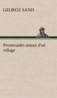 Promenades Autour d'Un Village (Classic Reprint) 1518774253 Book Cover