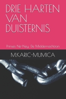 DRIE HARTEN VAN DUISTERNIS: Prinses Ne-Ney: De Middernachtzon (Dutch Edition) B0DTVVB5QD Book Cover