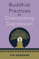 Buddhist Practices for Overcoming Depression 1324082453 Book Cover