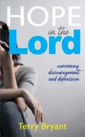 Hope In The Lord: overcoming discouragement and depression 1954798156 Book Cover