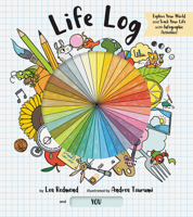Life Log: Track Your Life with Infographic Activities Diary 1452166242 Book Cover