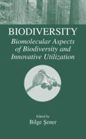 Biodiversity: Biomolecular Aspects of Biodiversity and Innovative Utilization 1461348552 Book Cover