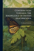 Contribution Towards The Knowledge Of Indian Arachnoidea 1179744225 Book Cover