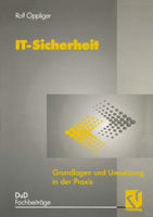 It-Sicherheit: Grundlagen Und Umsetzung in Der Praxis 3528055669 Book Cover