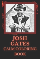 Josh Gates Coloring Book: Art inspired By An Iconic Josh Gates B093R5TK8Z Book Cover