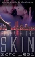 Beneath the Skin 1509208321 Book Cover