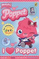 Moshi Monsters: I Heart Poppet 0141348895 Book Cover