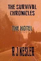 The Hotel: The Survival Chronicles 1495422488 Book Cover