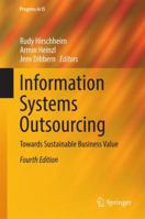 Information Systems Outsourcing: Towards Sustainable Business Value 3662438194 Book Cover