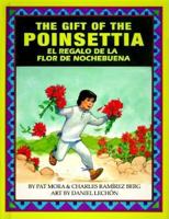The Gift of the Poinsettia + El Regalo De LA Flor De Nochebuena 1558851372 Book Cover